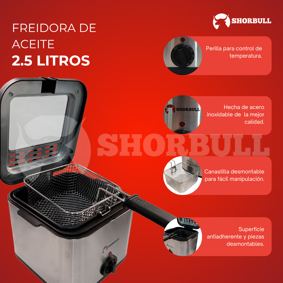 Freidora Eléctrica SHORBULL 2.5L®